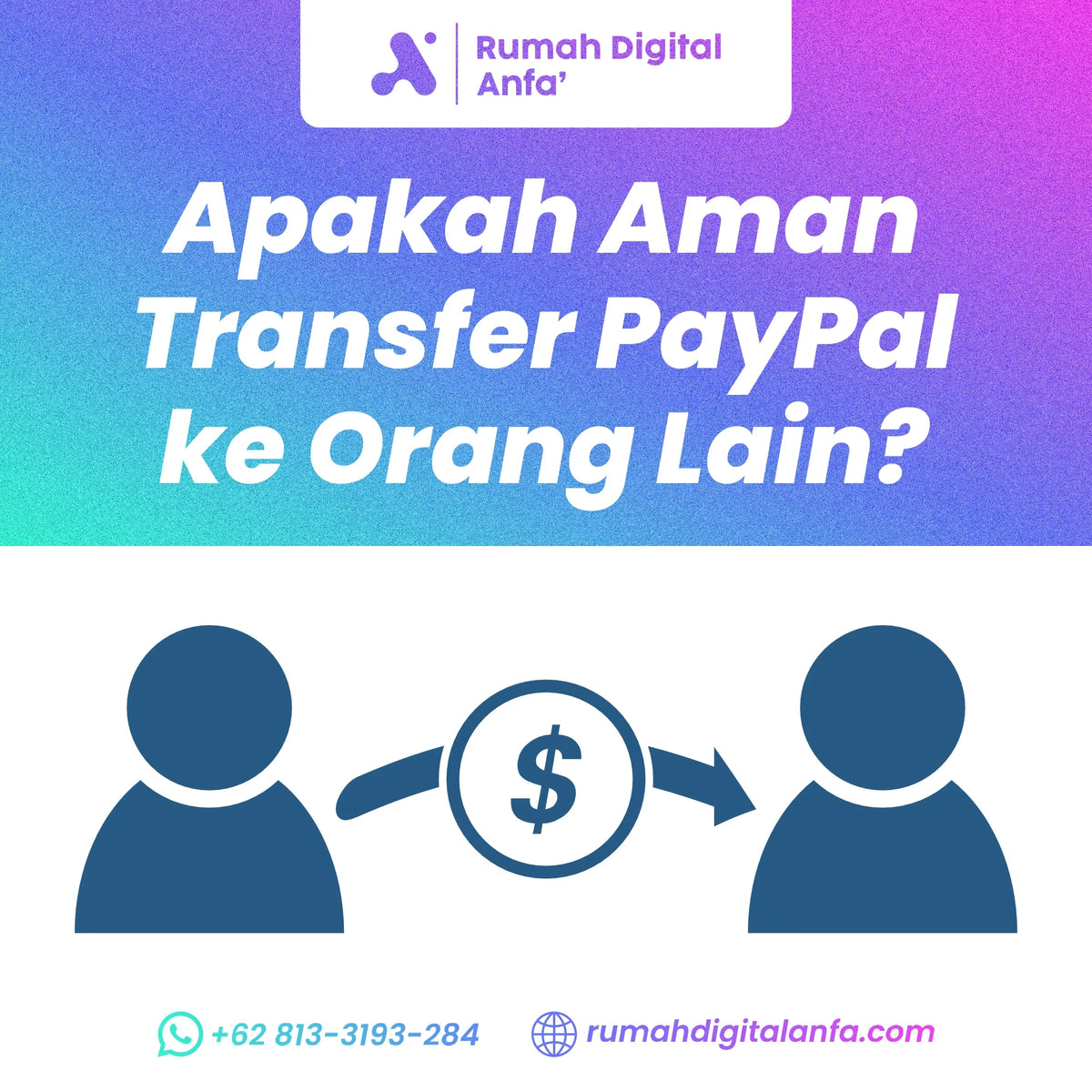 Apakah Aman Transfer PayPal ke Orang Lain? Ini Penjelasan Lengkapnya
