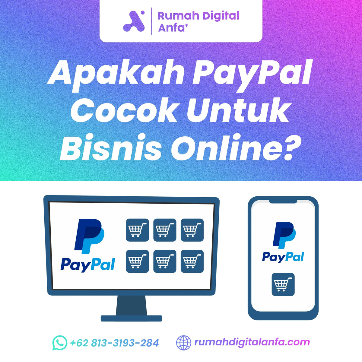 Apakah PayPal Cocok untuk Bisnis Online? Ini Kelebihan dan Kekurangannya