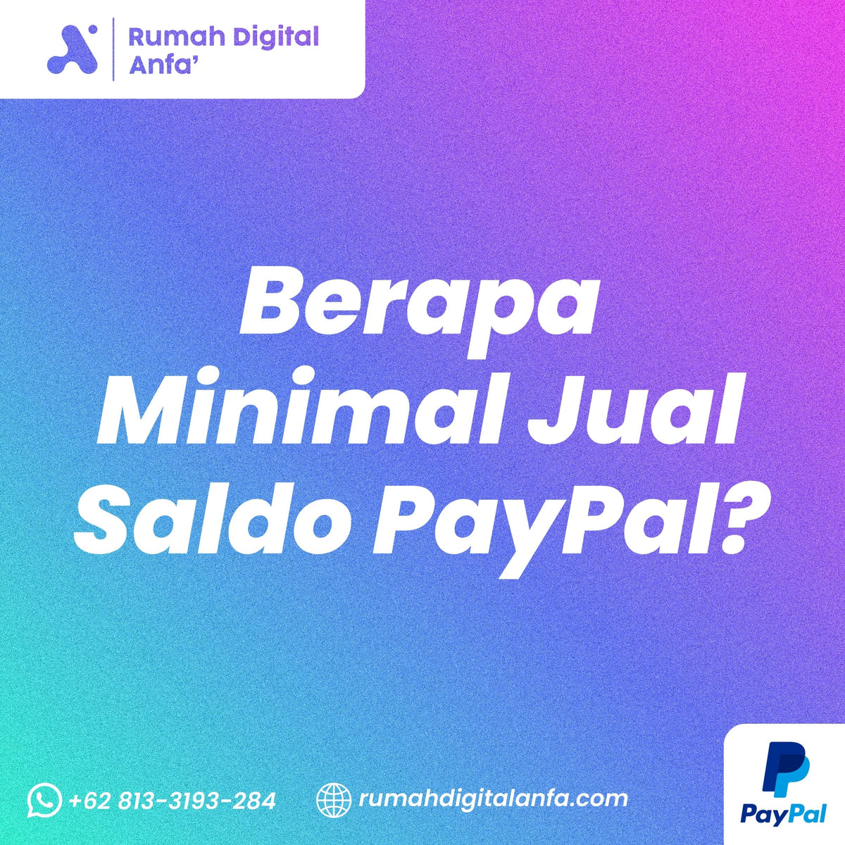 Berapa Minimal Jual Saldo PayPal? Ini Penjelasan Lengkapnya