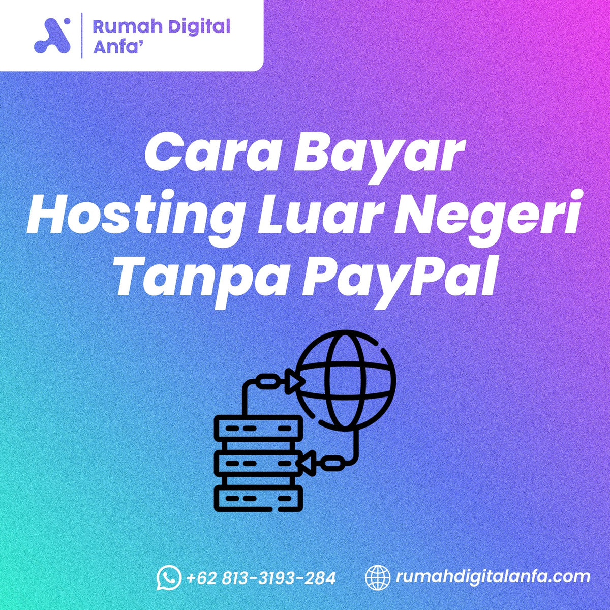 Cara Bayar Hosting Luar Negeri Tanpa PayPal