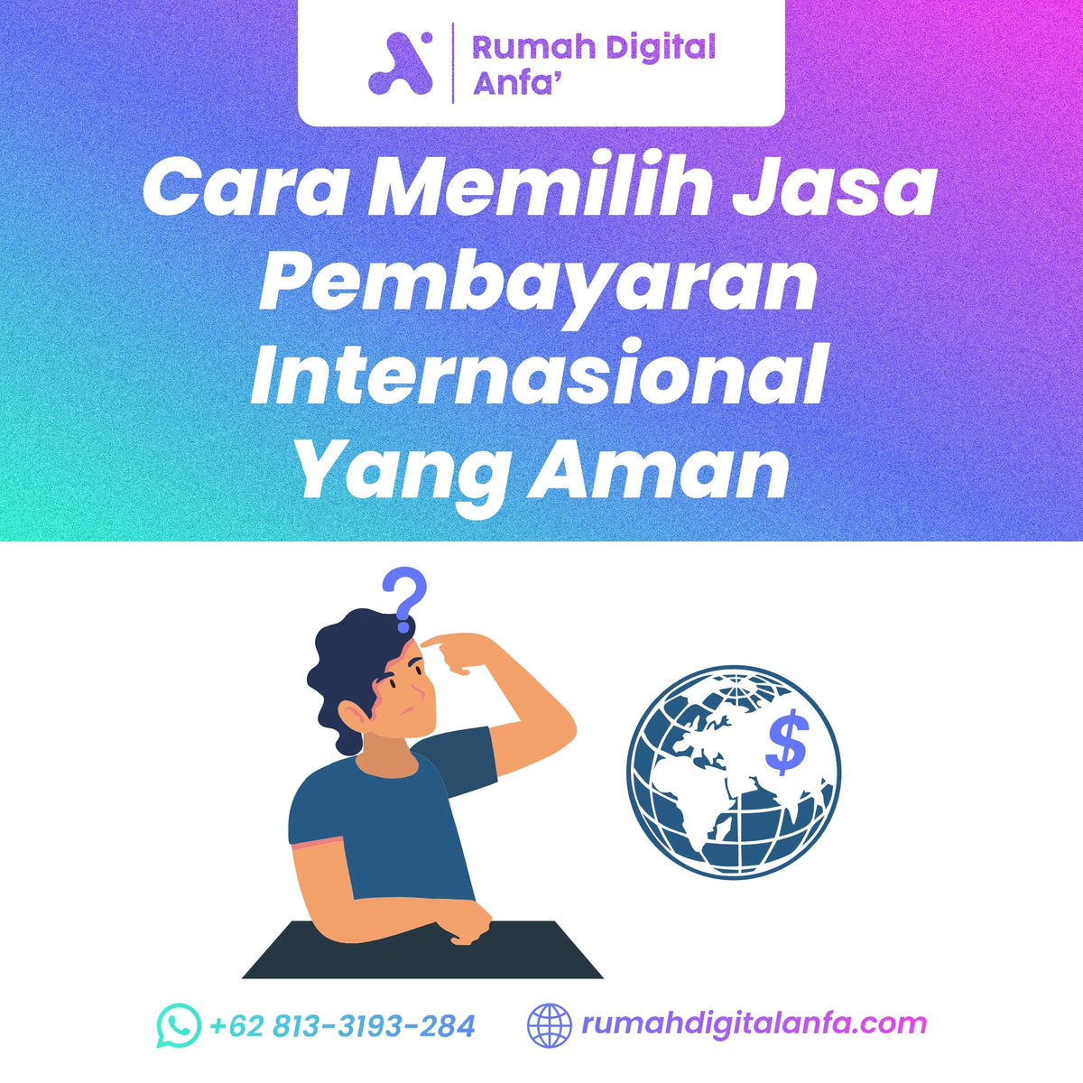Cara Memilih Jasa Pembayaran Internasional yang Aman dan Terpercaya