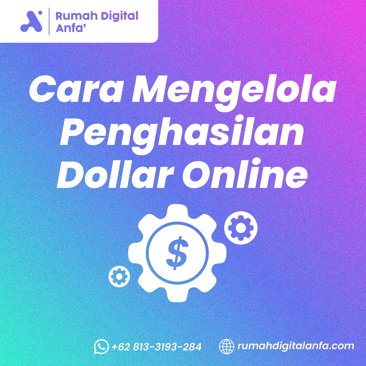 Cara Mengelola Penghasilan Dollar Online agar Lebih Stabil dan Menguntungkan