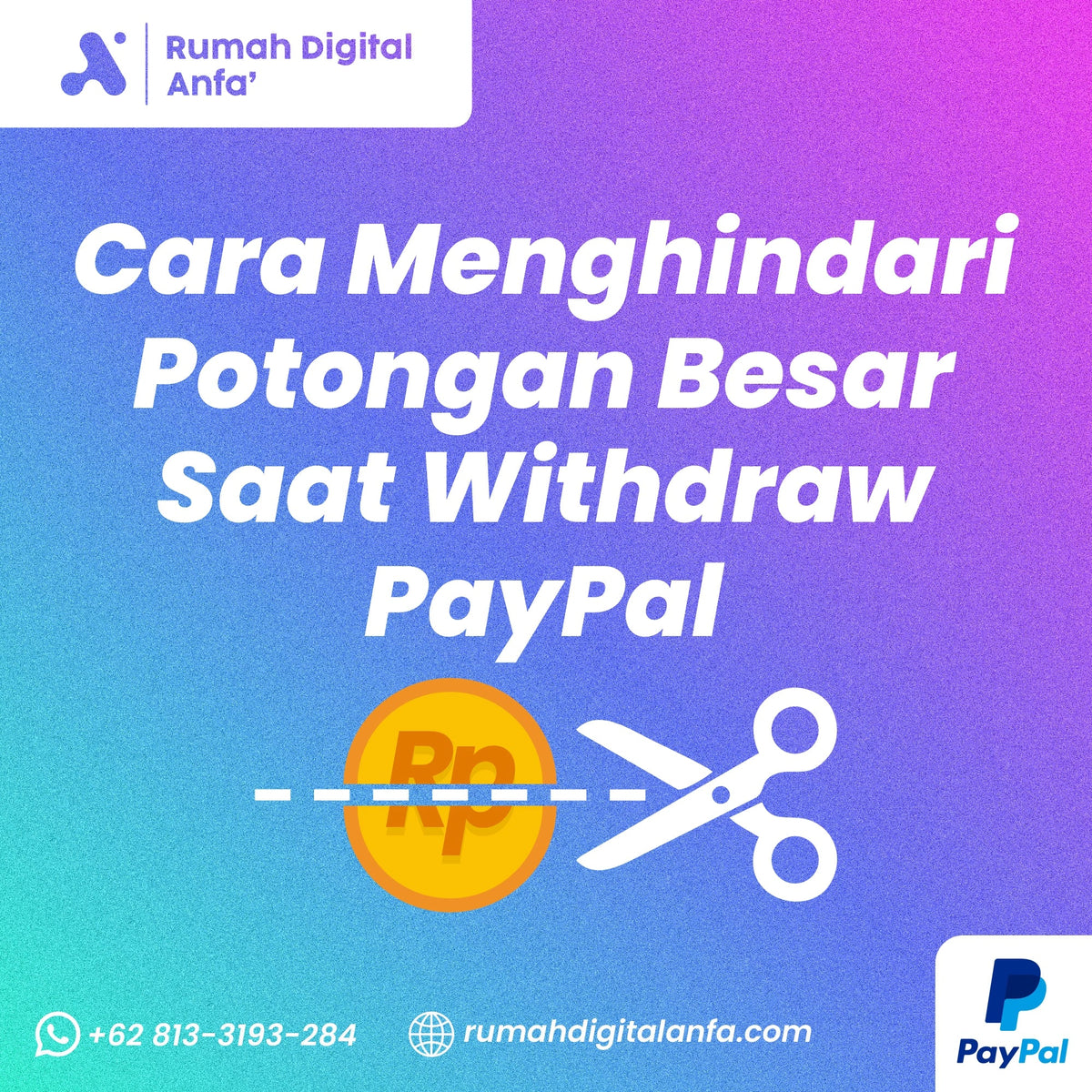 Cara Menghindari Potongan Besar Saat Withdraw PayPal