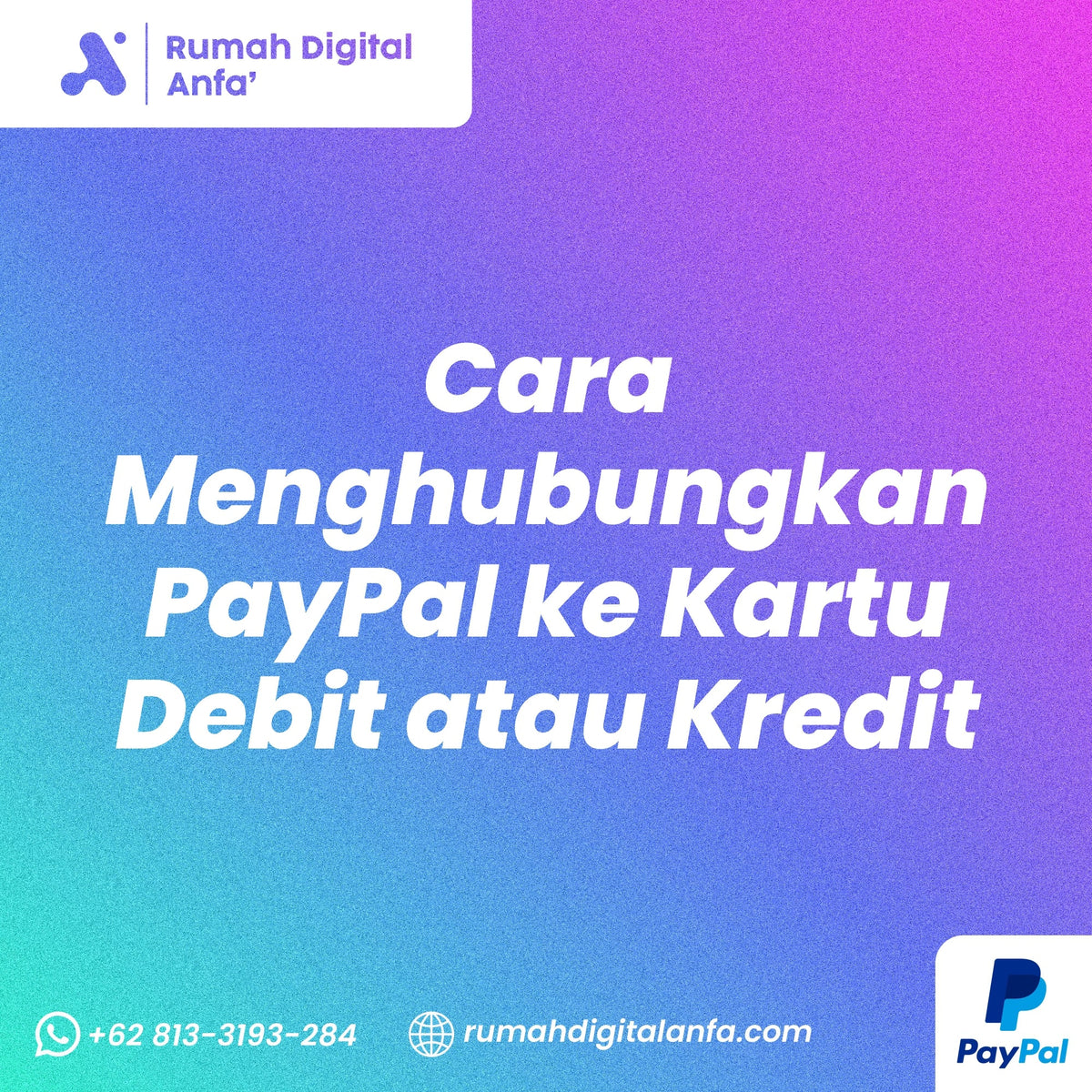 Cara Menghubungkan PayPal ke Kartu Debit atau Kredit (Lengkap & Anti Gagal)