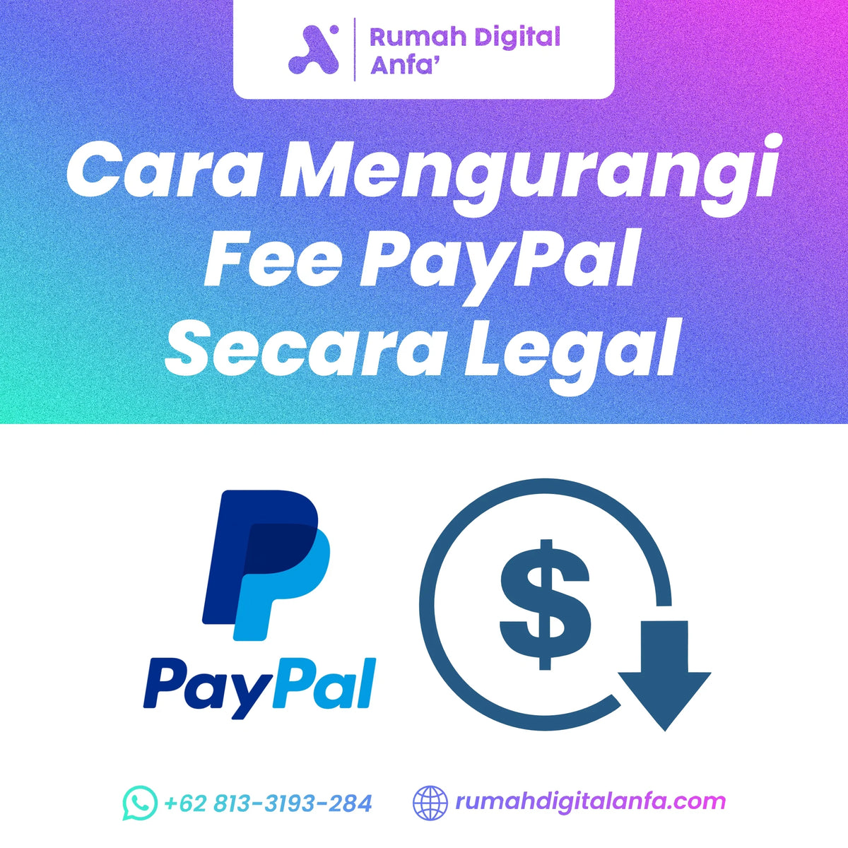 Cara Mengurangi Fee PayPal Secara Legal dan Aman