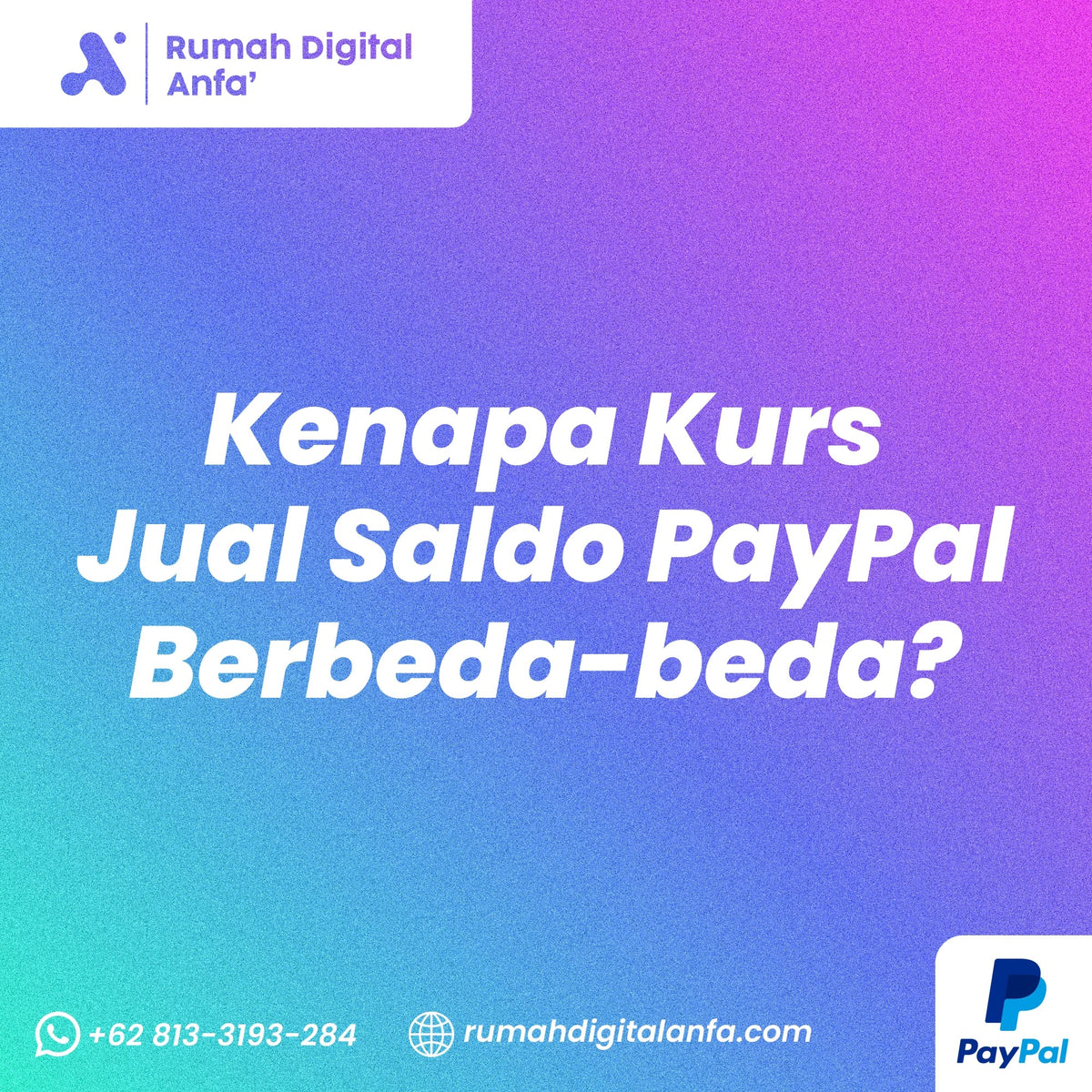 Kenapa Kurs Jual Saldo PayPal Berbeda-beda? Ini Penjelasan Lengkapnya