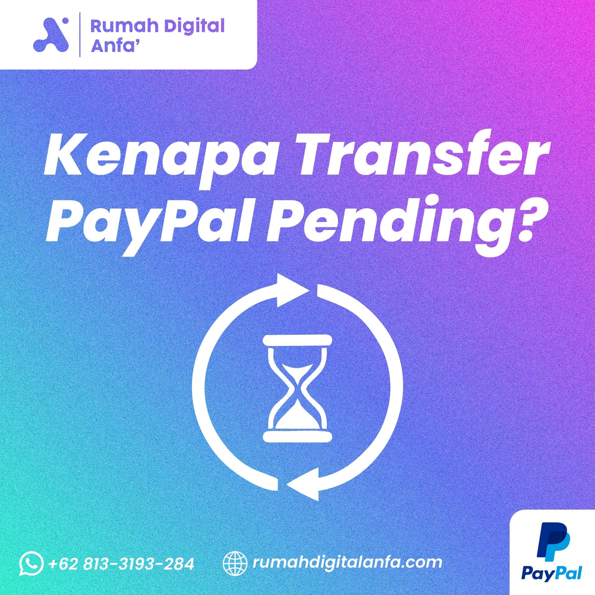 Kenapa Transfer PayPal Pending? Ini Penyebab dan Solusinya