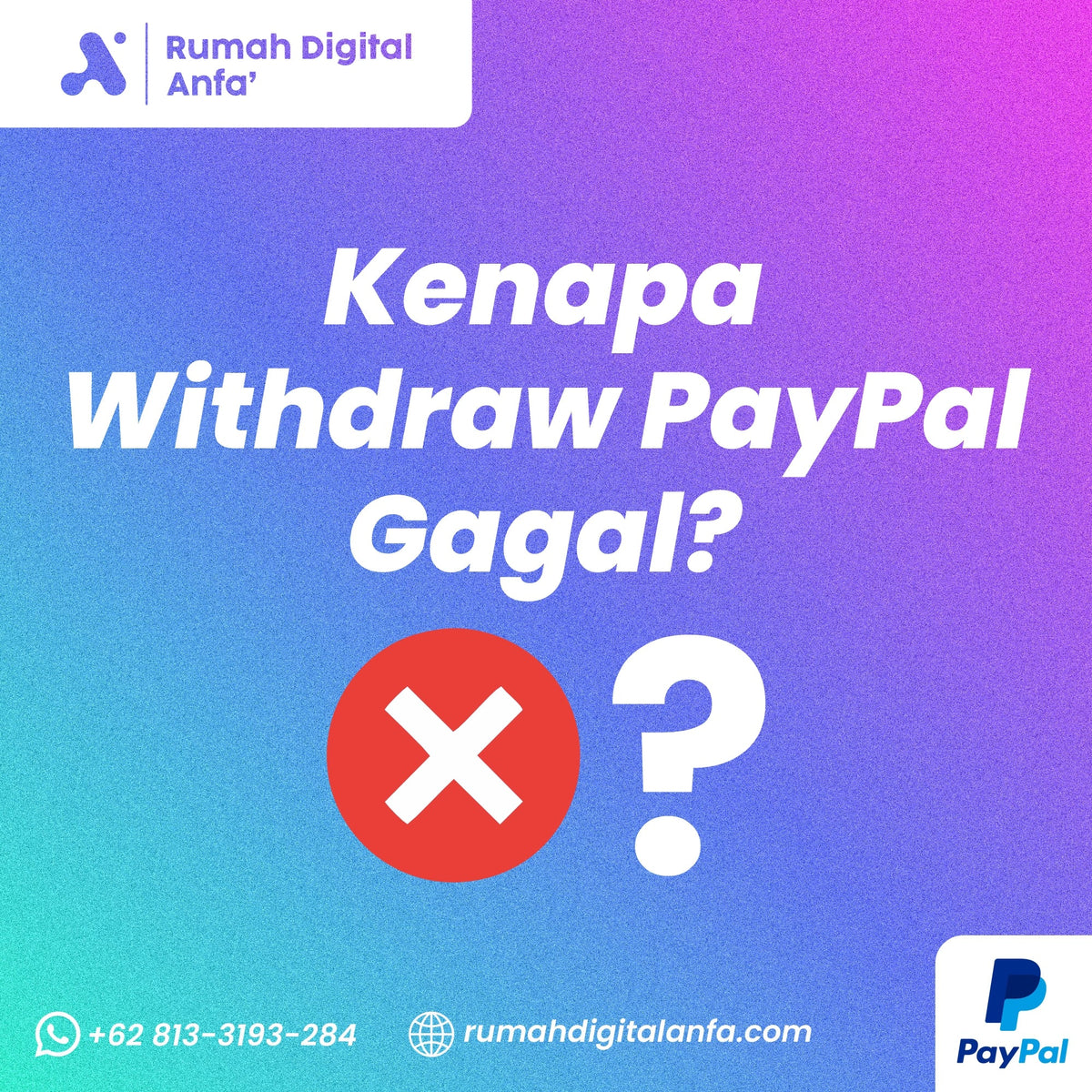 Kenapa Withdraw PayPal Gagal? Ini Penyebab dan Solusinya