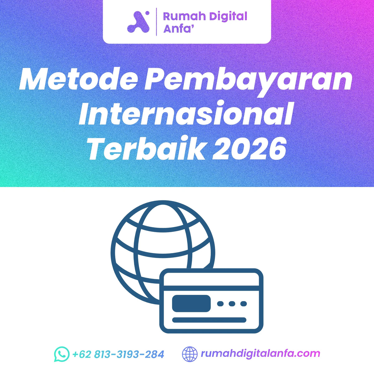 Metode Pembayaran Internasional Terbaik 2026 untuk Bisnis dan Freelancer