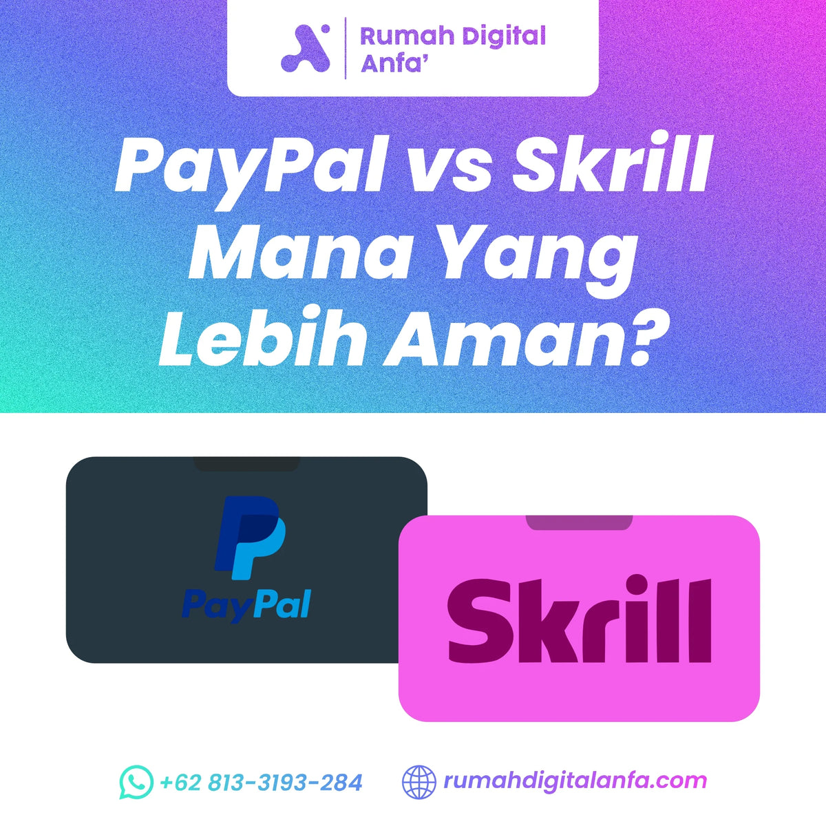 PayPal vs Skrill: Mana yang Lebih Aman untuk Transaksi Online?
