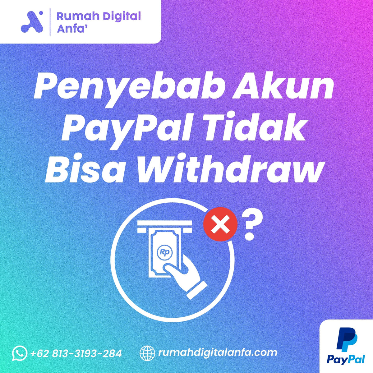 Penyebab Akun PayPal Tidak Bisa Withdraw dan Cara Mengatasinya