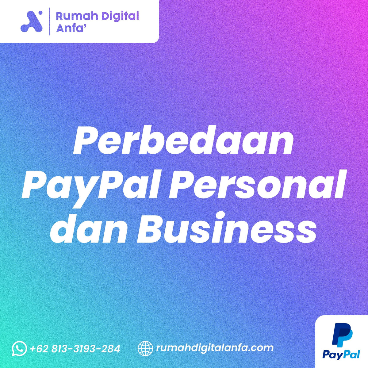 Perbedaan PayPal Personal dan Business: Mana yang Cocok untuk Anda?
