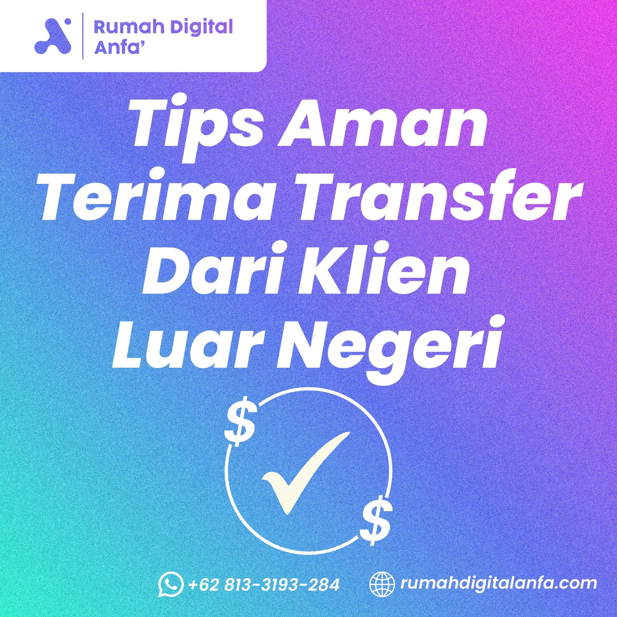 Tips Aman Terima Transfer dari Klien Luar Negeri