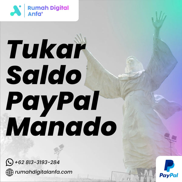 Tukar Saldo PayPal Manado Terpercaya & Proses Cepat