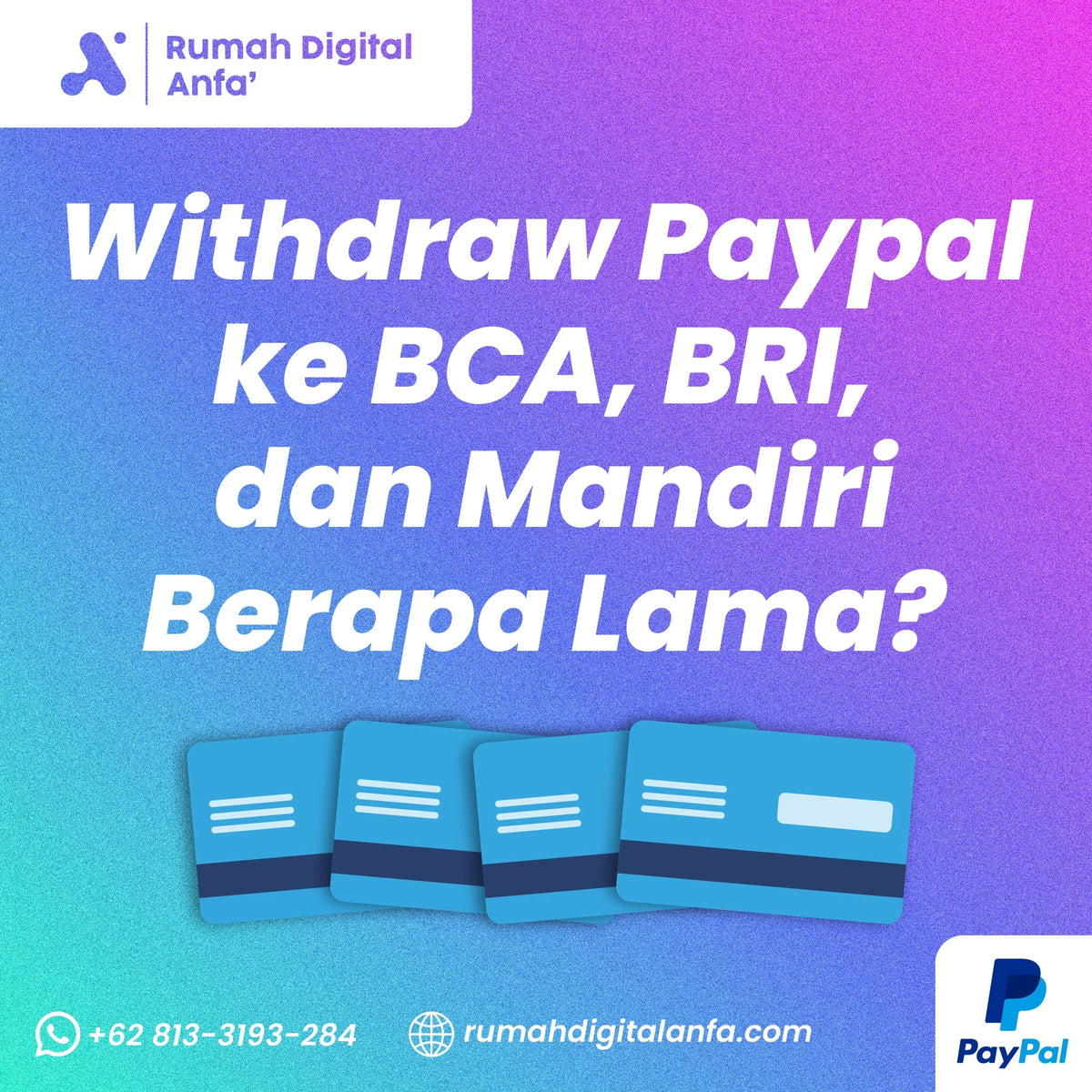 Withdraw PayPal ke BCA, BRI, Mandiri Berapa Lama? Ini Penjelasannya